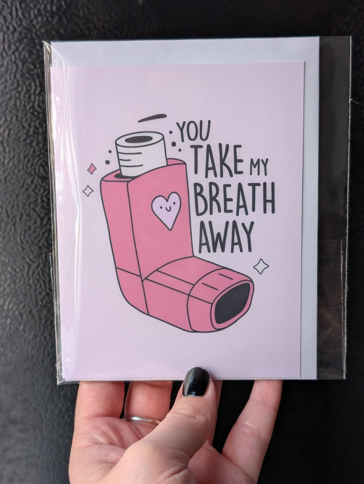 You Take My Breath Away Inhaler Greeting Card