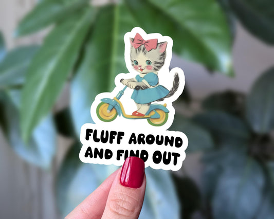 Funny Retro Cat Sticker, Fluff Around and Find Out, Sassy Scooter Kitty Vinyl Sticker, Vintage Animal Humor, Funny Cat Sticker
