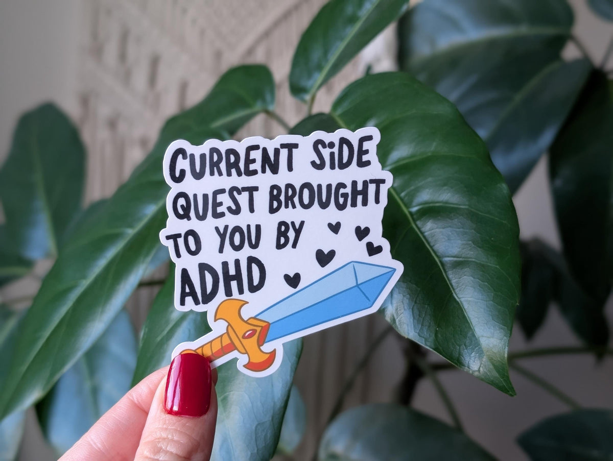 ADHD side quest sticker, mental health humor, neurodivergent stickers for planner, hyperfixation stickers, relatable stickers, quirky gifts