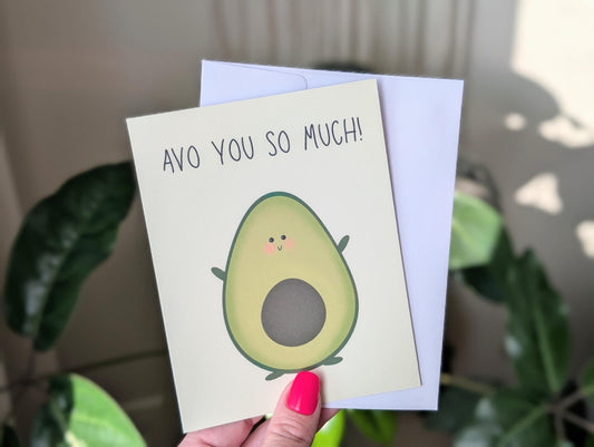 Avo You So Much, Avacado Greeting Card, Cute Love Pun Card, Funny Anniversary or Just Because Card, Cute Avacado Love Card, Hand Drawn Card