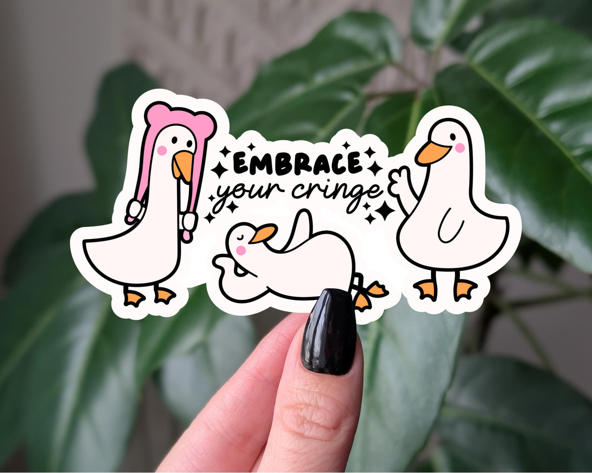 Embrace Your Cringe Goose Sticker, Funny Goose Vinyl Sticker, Whimsical Goose Sticker, Gift for Goose Lovers