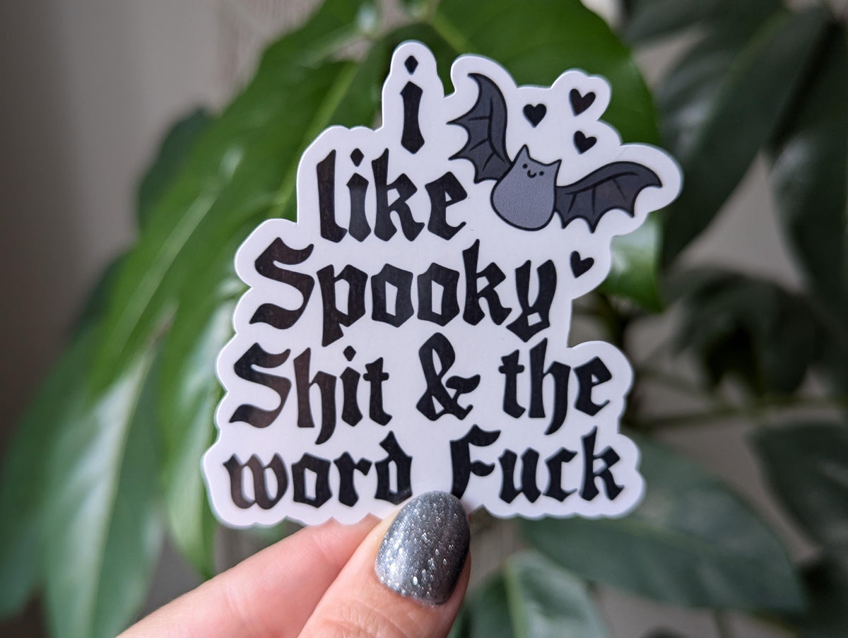 I like spooky shit and the word fuck, Halloween stickers for phone case, Goth stickers for laptop, black bat, spooky lover, swear gift for