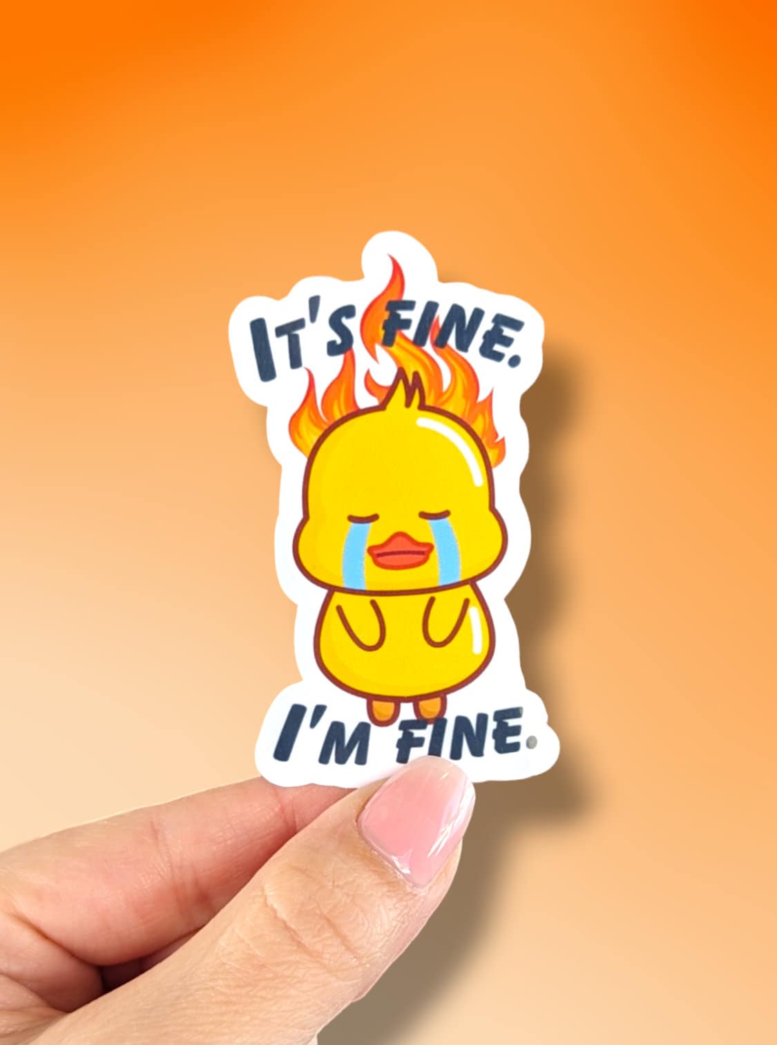 It's fine I'm fine sticker, duck sticker, sarcastic stickers, funny sticker for water bottle, friend gift for women birthday, fire stickers