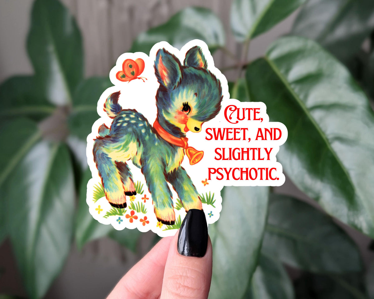 Cute, sweet, and slightly psychotic sticker, retro deer sticker for water bottle, funny vinyl sticker, quirky animal sticker, sarcastic gift