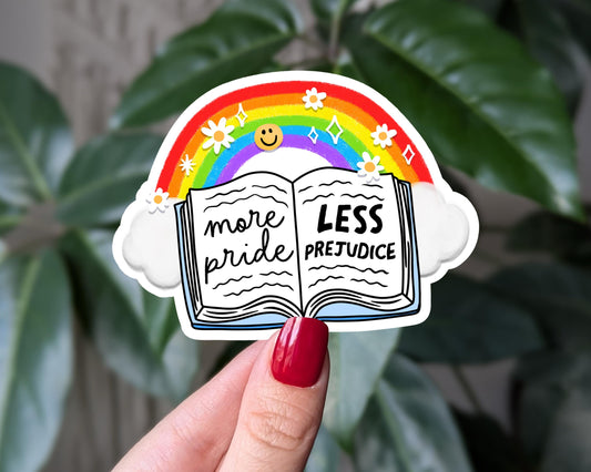 More Pride Less Prejudice Sticker, Rainbow Book LQBTQ+ Vinyl Sticker, Pride Month Sticker, Queer Bookish Sticker, Inclusive Book Lover Gift