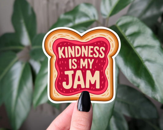 Kindness Is My Jam Toast Sticker | Cute & Positive Vinyl Decal